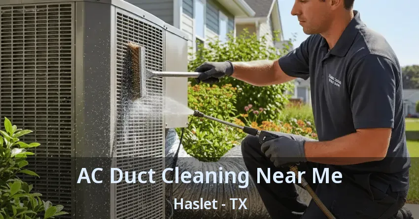 AC Duct Cleaning Near Me Haslet - TX
