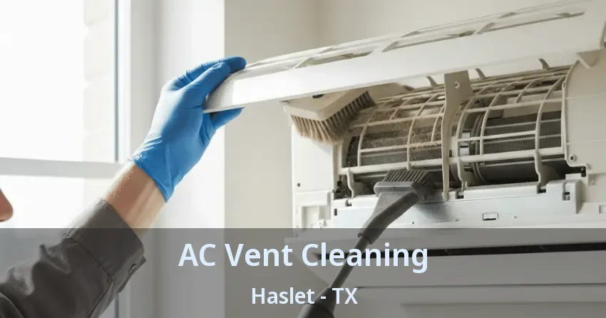 AC Vent Cleaning Haslet - TX