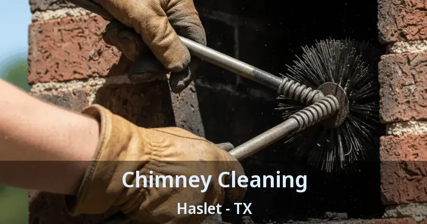 Chimney Cleaning Haslet - TX