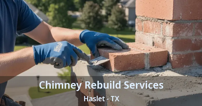 Chimney Rebuild Services Haslet - TX