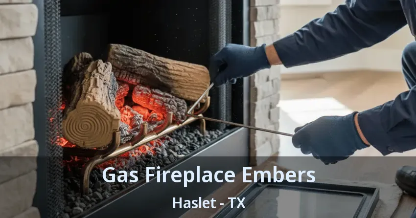 Gas Fireplace Embers Haslet - TX