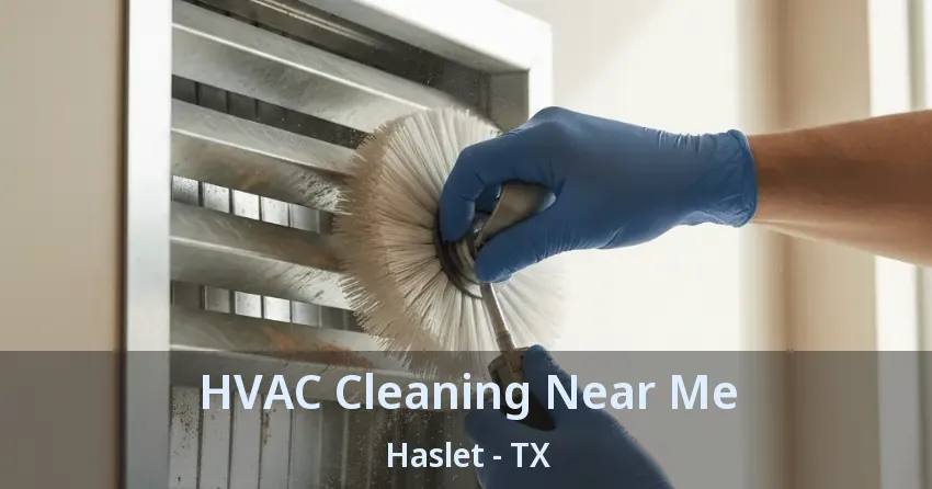 HVAC Cleaning Near Me Haslet - TX