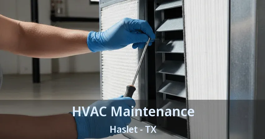 HVAC Maintenance Haslet - TX